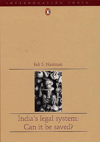 India’s Legal System Can it be Saved ? (Book Review)