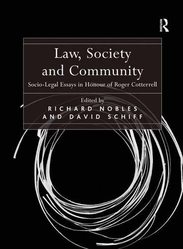 Law,Society and Community Socio Legal Essay in Honour of Roger Cotterrel